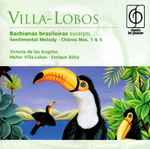Cover for album: Bachianas Brasileiras (Excerpts) / Sentimental Melody / Chôros Nos. 1 & 5(CD, Compilation, Remastered)