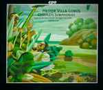 Cover for album: Heitor Villa-Lobos, Radio-Sinfonieorchester Stuttgart, Carl St. Clair – Complete Symphonies(7×CD, Compilation, Reissue, Box Set, Album, Stereo)