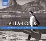 Cover for album: Villa-Lobos, Andrea Bissoli (2), Minas Gerais Philharmonic Orchestra, Fabio Mechetti – Complete Guitar Manuscripts(3×CD, Compilation)