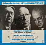 Cover for album: Darius Milhaud / Igor Stravinsky / Heitor Villa-Lobos – Musiciens D'Aujourd'hui(LP, Compilation)