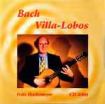 Cover for album: Fritz Hockemeyer, Bach, Villa-Lobos – J.S.Bach - Villa-Lobos(CD, )