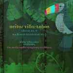 Cover for album: Heitor Villa-Lobos, RIAS Symphonie-Orchester Berlin – Choros No. 6  | Bachianas Brasileiras No 7(CD, Limited Edition)