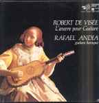 Cover for album: Robert de Visée / Rafael Andia – L’œuvre Pour Guitare(3×LP, Box Set, Album)