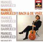 Cover for album: Bach / De Visée / Manuel Barrueco – Spielt = Plays = Joue Bach & De Visée(CD, Album, Stereo)