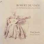 Cover for album: Robert de Visée - Fred Jacobs (2) – Confidences Galantes(CD, Album, Stereo)