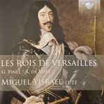 Cover for album: G. Pinel, R. de Visée - Miguel Yisrael – Les Rois De Versailles(CD, Album, Stereo)