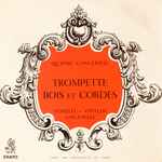Cover for album: Giuseppe Torelli, Antonio Vivaldi, Pietro Antonio Locatelli, Jean-François Paillard, Ensemble Instrumental Jean-Marie Leclair – Quatre Concertos - Trompette, Bois Et Cordes