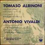 Cover for album: Tomaso Albinoni / Antonio Vivaldi – Tomaso Albinoni / Antonio Vivaldi(LP)
