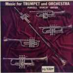 Cover for album: Purcell, Vivaldi, Haydn – Music For Trumpet And Orchestra