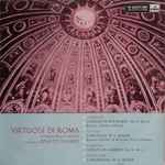 Cover for album: Albinoni, Vivaldi, Pergolesi - Virtuosi Di Roma (Collegium Musicum Italicum) Conducted By Renato Fasano, Renato Zanfini, Michele Visai – Concerto In D Major, Op. 7, No. 6 / Concerto In C Major / Sonata In A Major, Op. 2, No. 3 / Concerto In G Major