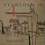 Cover for album: Vivaldi - Alberto Caroldi, Gli Accademici Di Milano, Piero Santi – 4 Oboe Concertos(LP, Stereo)