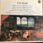 Cover for album: Vivaldi Concerto Grosso In A Major, Op. 3, No. 5. Violin Concerto In A Minor, Op. 3, No 6. Concerto Grosso In F Major, Op. 3, No. 7. Concerto For Two Violins In A Minor, Op 3. No 8.(LP, Album, Mono)