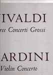 Cover for album: Antonio Vivaldi, Pietro Nardini – Three Concerti Grossi / Violin Concerto(LP, Album, Club Edition, Mono)