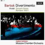 Cover for album: Bartok, Vivaldi, Rudolf Barshai, Moscow Chamber Orchestra – Divertimento / Concerti Grossi Numbers 10 & 11