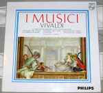 Cover for album: Vivaldi, I Musici – Concerti Für Violine, Streicher Und Continuo Aus „Il Cimento Dell’ Armonia E Dell’ Invenzione“ Op. 8