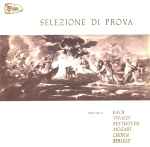 Cover for album: Various – Selezione Di Prova (Bach, Vivaldi, Beethoven, Mozart, Chopin, Berlioz)