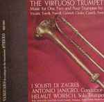 Cover for album: I Solisti Di Zagreb, Antonio Janigro, Helmut Wobisch – The Virtuoso Trumpet (Music For One, Two And Four Trumpets)