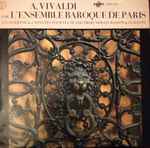Cover for album: A. Vivaldi, L'Ensemble Baroque De Paris – 4 Concertos & 2 Sonates Pour Flute, Hautbois, Violon, Basson & Clavecin