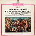 Cover for album: J. Pachelbel - A. Vivaldi - G.P. Telemann - C.W. Gluck - W.A. Mozart ... Orchestre De Chambre Pro Arte De Munich / Dir. Kurt Redel – Autour Du Célèbre Canon De Pachelbel
