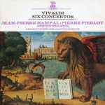 Cover for album: Vivaldi, Jean-Pierre Rampal - Pierre Pierlot, Sergio Penazzi, I Solisti Veneti, Claudio Scimone – Six Concertos Pour Flute, Hautbois, Basson, Cordes & Continuo