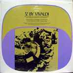 Cover for album: Vivaldi, Toulouse Chamber Orchestra, Louis Auriacombe – V By Vivaldi