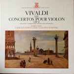 Cover for album: Antonio Vivaldi, I Solisti Veneti, Claudio Scimone – Six concertos Pour Violon