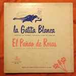 Cover for album: Gimenez, Vives, Veyan, Capella, Chapi, Arniches, Asensio – La Gatita Blanca / El Puñao De Rosas