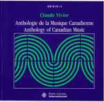 Cover for album: Anthologie De La Musique Canadienne / Anthology Of Canadian Music(4×CD, Album, Compilation)