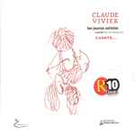 Cover for album: Claude Vivier, Les Jeunes Solistes Ensemble, Rachid Safir – Chants...(2×CD, )