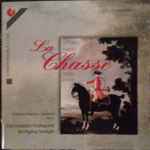 Cover for album: Mozart / Haydn / Vogler / Endler - Christian-Friedrich Dallmann, Darmstädter Hofkapelle, Wolfgang Seeliger – La Chasse(CD, )
