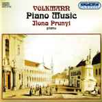 Cover for album: Robert Volkmann, Ilona Prunyi – Volkmann: Piano Music(CD, Stereo)