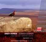Cover for album: Andy Vores, Boston Modern Orchestra Project, Gil Rose – Goback Goback(CD, Album)
