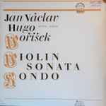 Cover for album: Jan Václav Hugo Voříšek / Václav Snítil, Zorka Zichová – Violin Sonata / Rondo For Violin And Piano