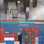 Cover for album: De Vries, De Kemp, Van Dillen, Kruisselbrink, Top, Koolmees, DoelenKwartet – Rotterdam String Quartets(CD, Album)