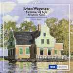 Cover for album: Johan Wagenaar - Nordwestdeutsche Philharmonie, Antony Hermus – Summer Of Life (Symphonic Poems)(CD, Album, Stereo)