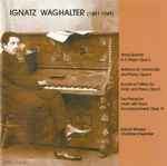Cover for album: Ignatz Waghalter - Detroit-Windsor Chamber Ensemble – Ignatz Waghalter (1881-1949)(CD, )