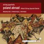 Cover for album: Polish String Quartet Berlin, Waghalter, Strasfogel, Rathaus – String Quartets(CD, Album)