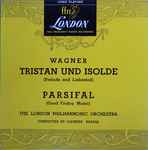 Cover for album: Wagner, The London Philharmonic Orchestra, Clemens Krauss – Tristan Und Isolde (Prelude And Liebestod) - Parsifal (Good Friday Music)