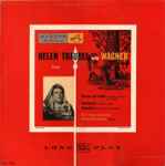 Cover for album: Helen Traubel Sings Wagner, RCA Victor Orchestra, Frieder Weissmann – Helen Traubel Sings Wagner Volume 1