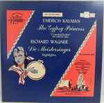 Cover for album: Emerich Kalman / Richard Wagner – The Gypsy Princess / Die Meistersinger, Highlights
