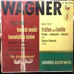 Cover for album: Wagner - Margaret Harshaw, The Philadelphia Orchestra, Eugene Ormandy – Siegfried's Funeral Music And Immolation Scene / Music From Tristan Und Isolde(LP, Mono)