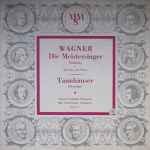 Cover for album: Die Meistersinger Preludes - Tannhäuser Overture
