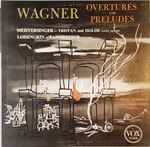 Cover for album: Wagner - Bamberg Symphony, Jascha Horenstein – Overtures And Preludes (Meistersinger / Tristan And Isolde (Love Death) / Lohengrin / Tannhäuser)