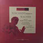 Cover for album: Arturo Toscanini, NBC Symphony Orchestra – Toscanini Conducts Wagner
