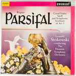 Cover for album: Wagner, Leopold Stokowski Conducting The Houston Symphony Orchestra – Parsifal - Good Friday Spell And Symphonic Synthesis Of Act 3