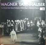 Cover for album: Wagner, The Munich State Opera Orchestra, Robert Heger – Tannhäuser