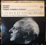 Cover for album: Wagner / Chopin / Thomas Canning - Leopold Stokowski Conducting The Houston Symphony Orchestra – Wotan's Fantasy / Mazurka In A Minor / Fantasy