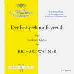 Cover for album: Der Festspielchor Bayreuth Singt Berühmte Chöre Von Richard Wagner – Der Festspielchor Bayreuth Singt Berühmte Chöre Von Richard Wagner(LP, 10