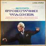 Cover for album: Stokowski, Wagner, Symphony Of The Air And Chorus – The Sound Of Stokowski And Wagner