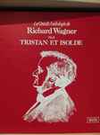 Cover for album: La Grande Anthologie de Richard Wagner No.8 Tristan et Isolde(LP, Stereo)